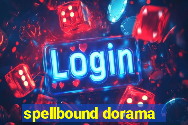 spellbound dorama