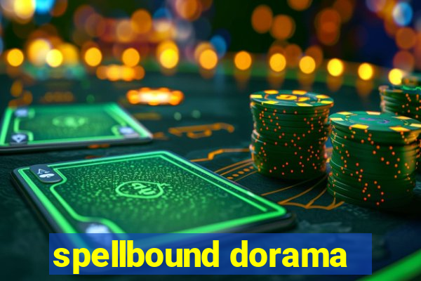 spellbound dorama