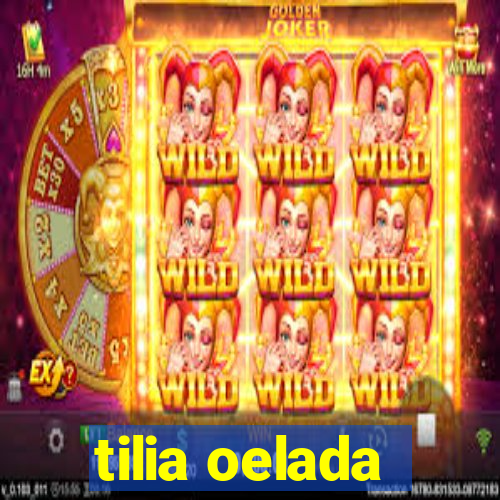 tilia oelada