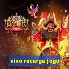 vivo recarga jogo