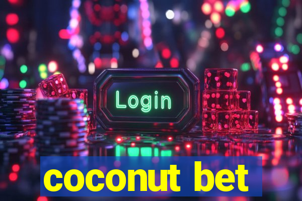 coconut bet