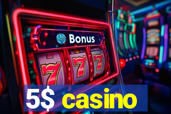 5$ casino