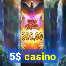 5$ casino