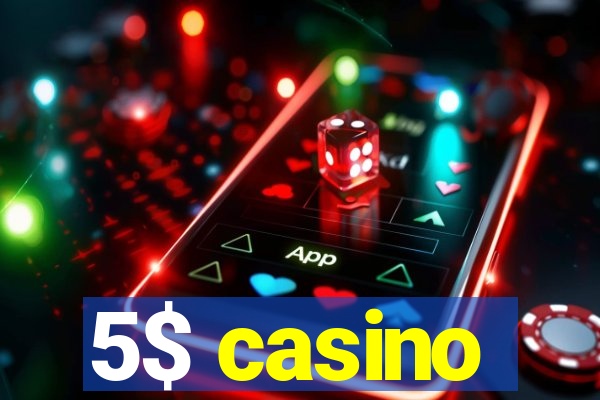 5$ casino