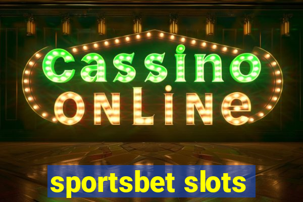 sportsbet slots