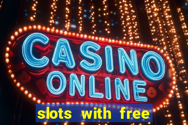 slots with free spins no deposit