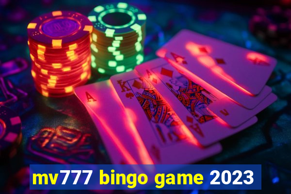 mv777 bingo game 2023