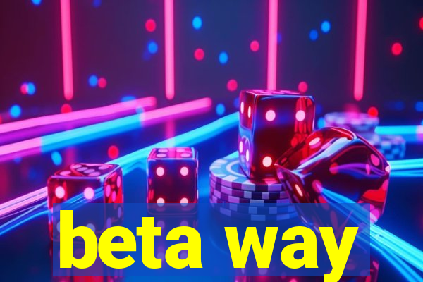 beta way