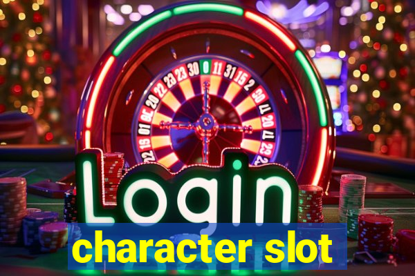 character slot