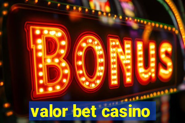 valor bet casino