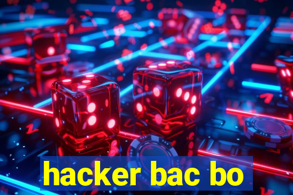 hacker bac bo