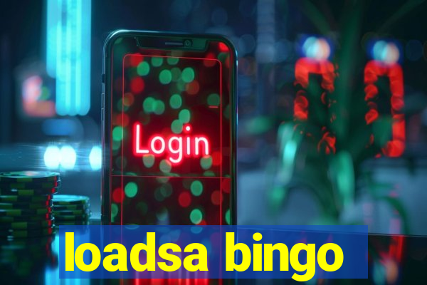 loadsa bingo