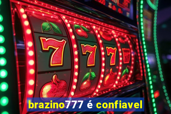 brazino777 é confiavel