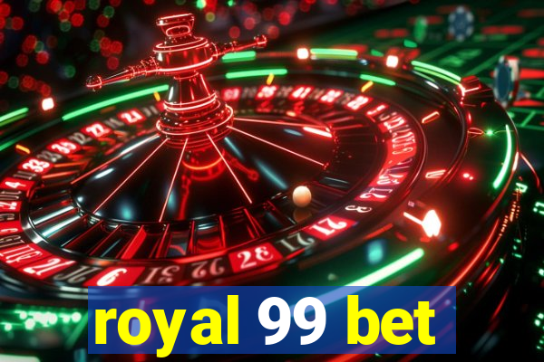 royal 99 bet