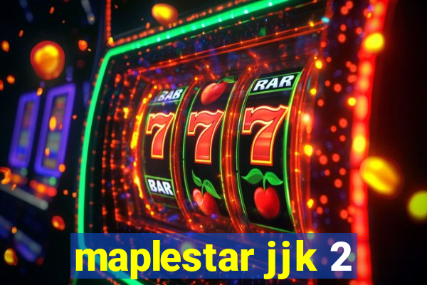 maplestar jjk 2