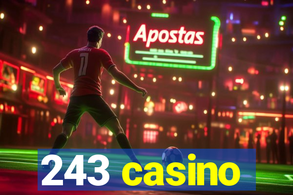 243 casino