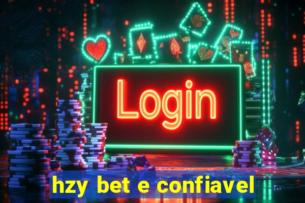 hzy bet e confiavel