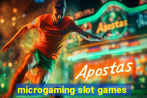 microgaming slot games