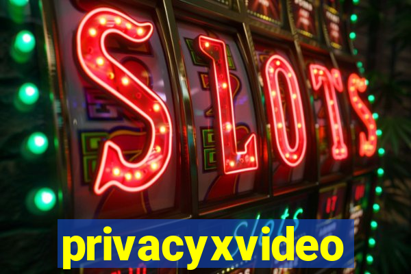 privacyxvideo