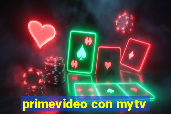 primevideo con mytv