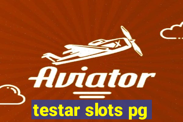 testar slots pg