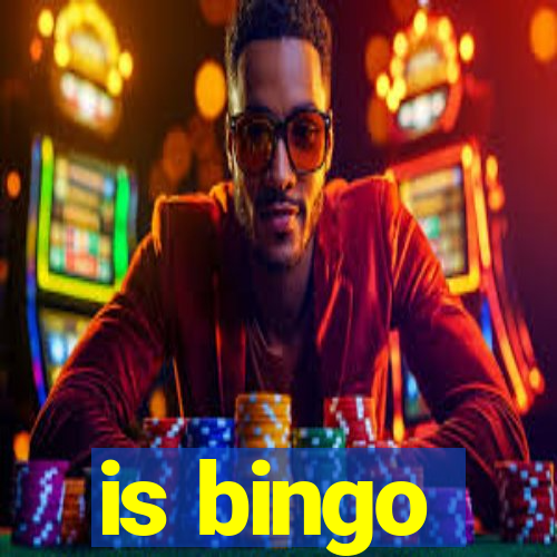 is bingo