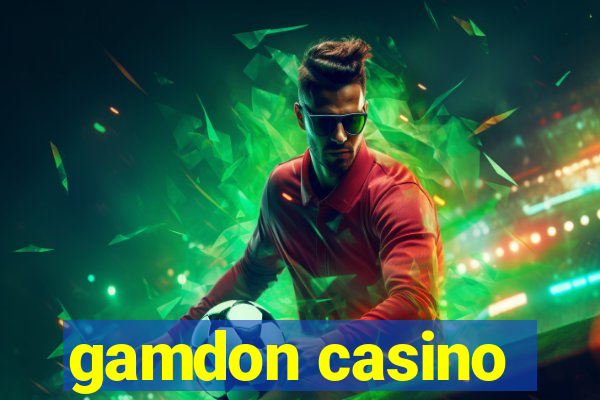 gamdon casino