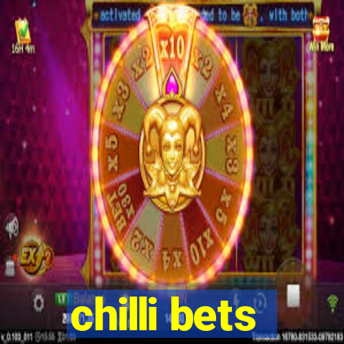 chilli bets