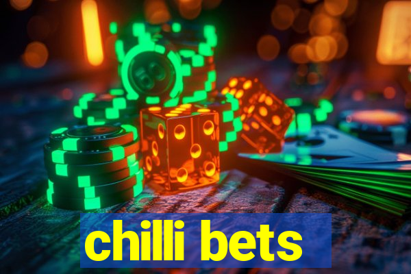 chilli bets