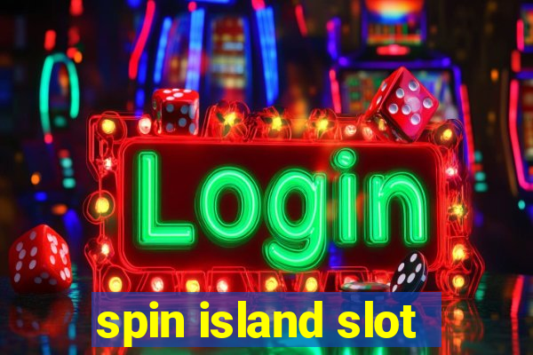 spin island slot