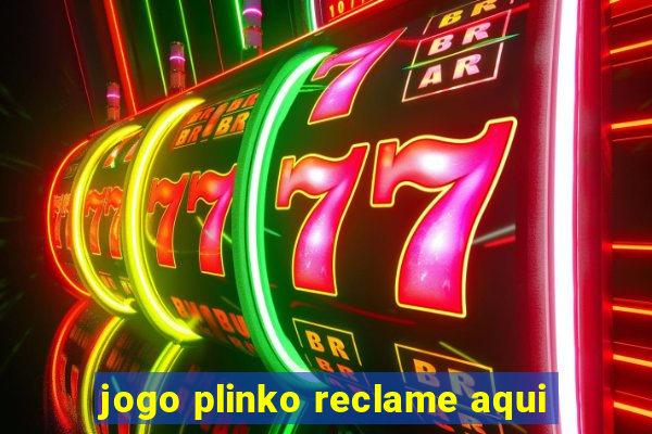 jogo plinko reclame aqui