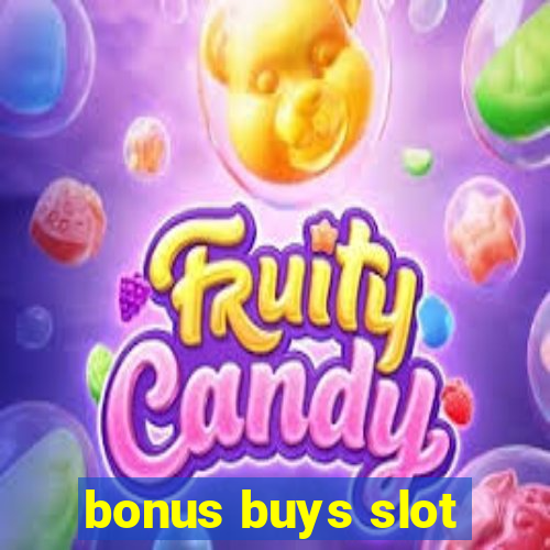 bonus buys slot