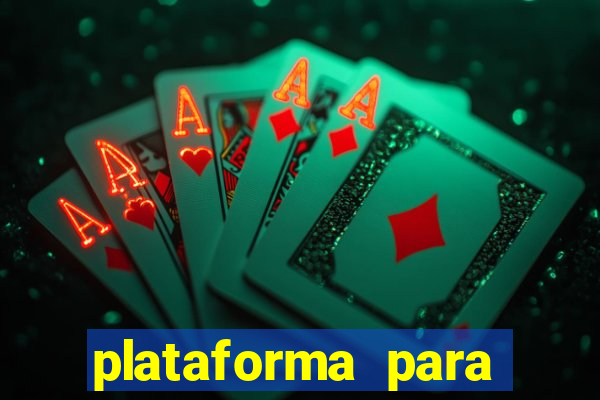 plataforma para jogar o tigrinho