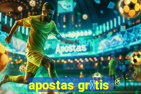 apostas gr谩tis