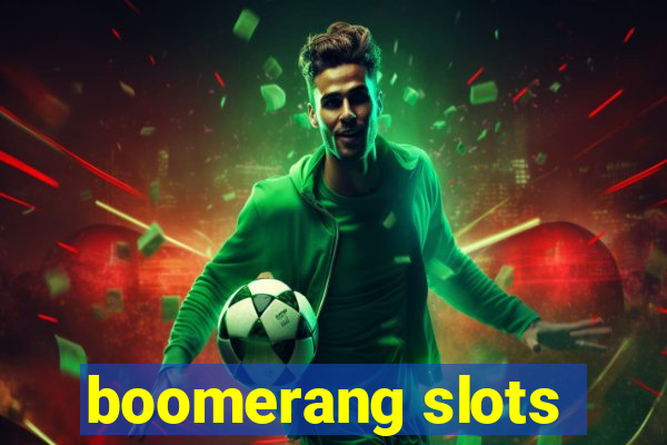 boomerang slots