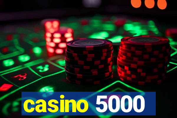 casino 5000