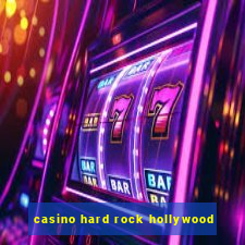 casino hard rock hollywood