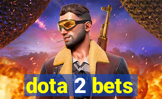 dota 2 bets