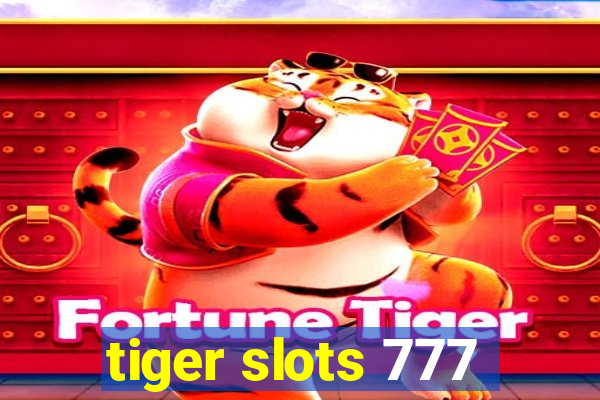 tiger slots 777