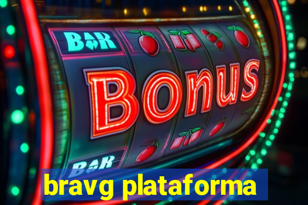 bravg plataforma