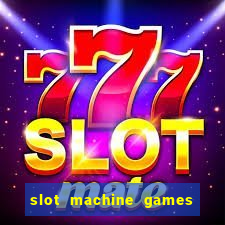 slot machine games for computer