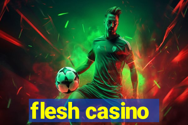 flesh casino