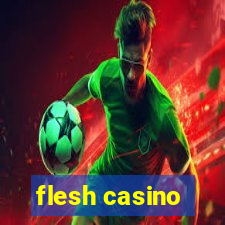 flesh casino