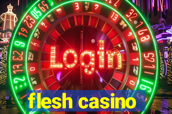 flesh casino