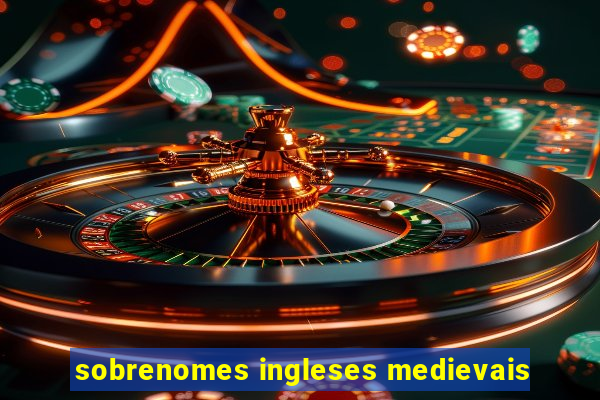 sobrenomes ingleses medievais