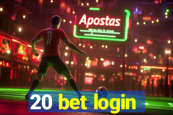 20 bet login