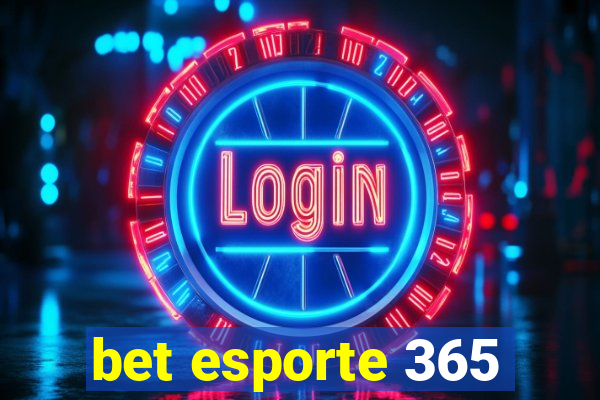 bet esporte 365