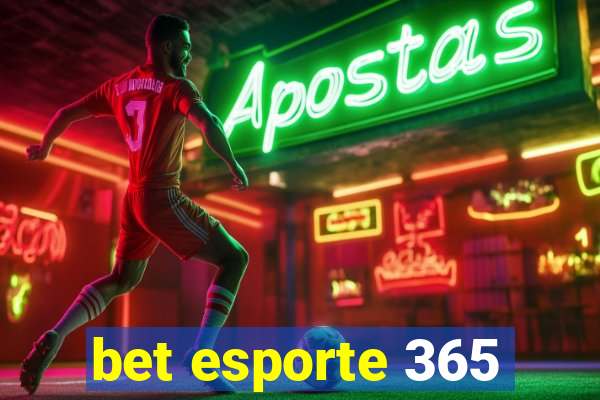 bet esporte 365