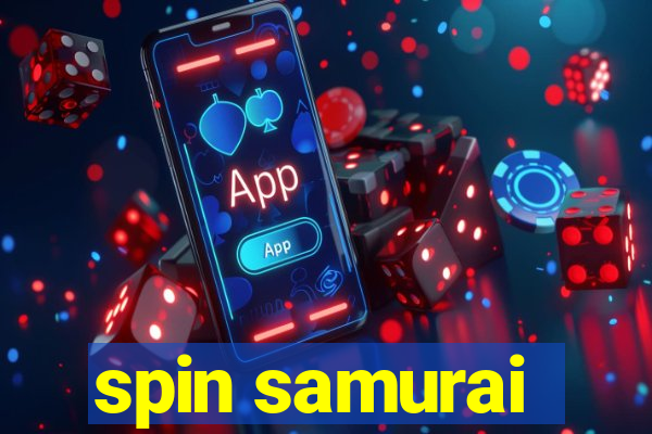 spin samurai