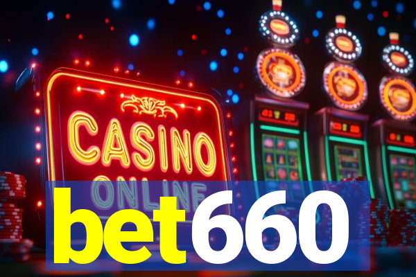 bet660